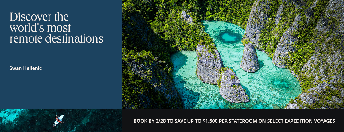 Discover the world's most remote destinations with Swan Hellenic. Book by 2/28 to save up to $1,500 per stateroom on select expedition voyages.